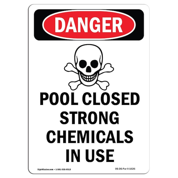 Safety Sign, OSHA Danger, 5" Height, Pool Closed Strong, Portrait, 10PK